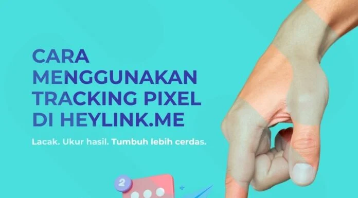 Cara Menggunakan Tracking Pixel di HeyLink.me